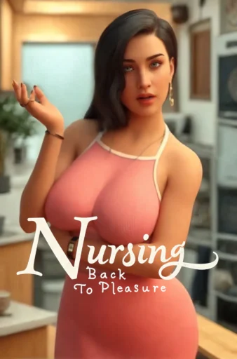 Nursing Back To Pleasure Online Porn Games